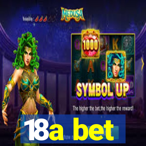 18a bet